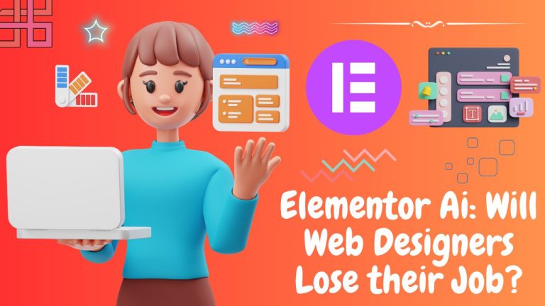 Elementor Ai: Will Web Designers Lose their Job?