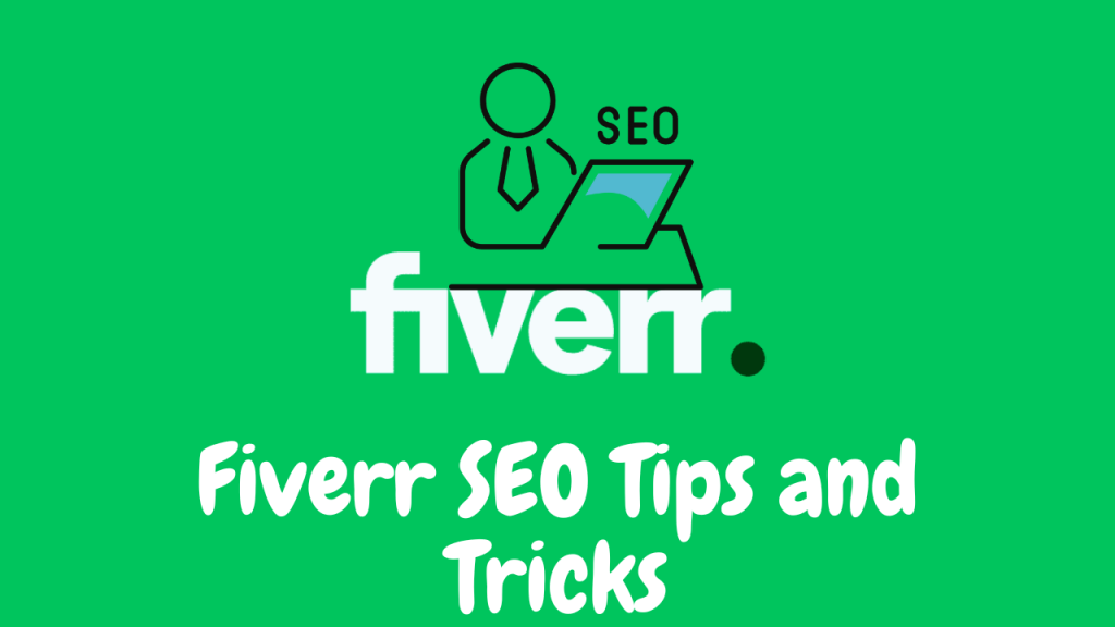 Fiverr SEO Tips and Tricks for 2023 : Get More Orders on Fiverr