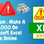 It Is Scam : Make A $10,000 On Microsoft Excel Free Online